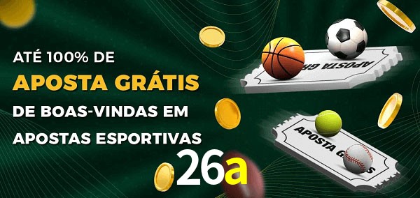 26a Ate 100% de Aposta Gratis